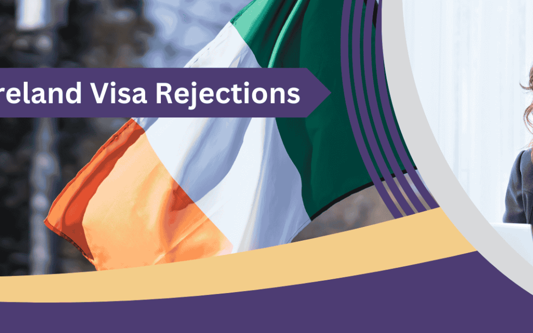 Ireland Student Visa Rejection Reasons