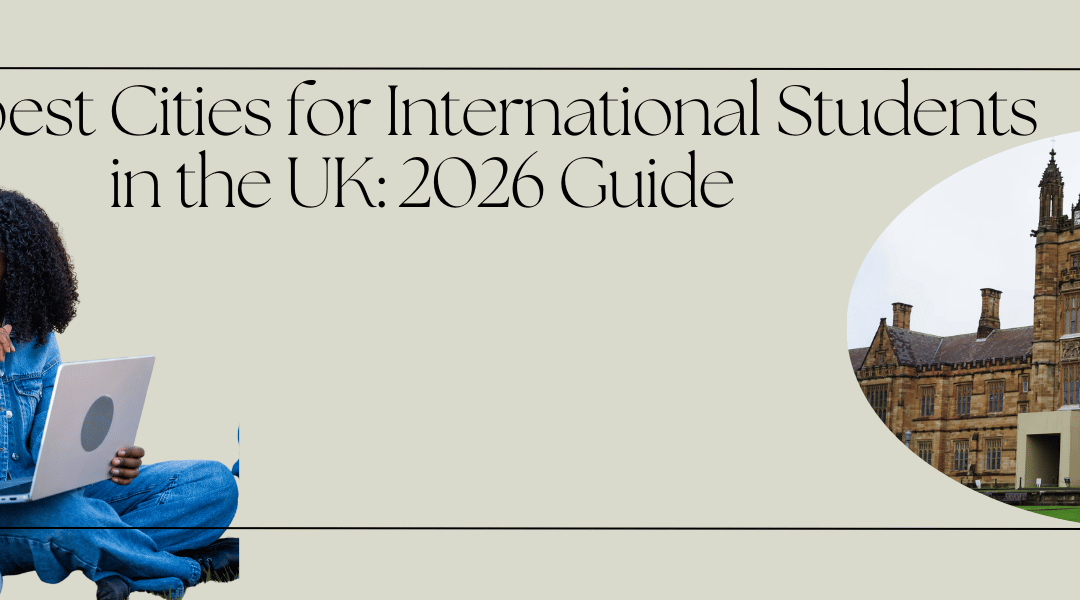 Cheapest Cities for International Students in the UK: 2026 Guide