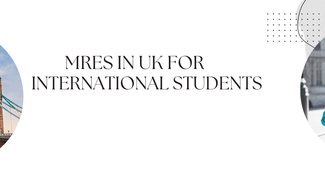MRes in UK for International Students