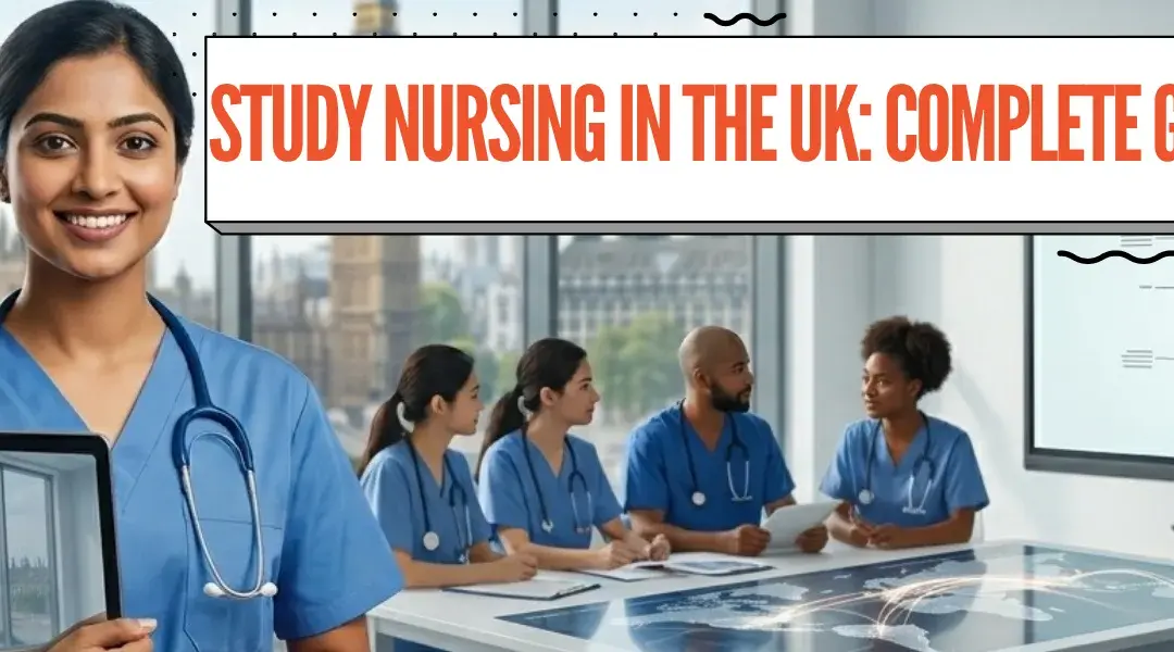 Study Nursing in the UK: 2026 Guide to Degrees, Top-Ups, and 2-Year PSW